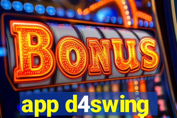 app d4swing